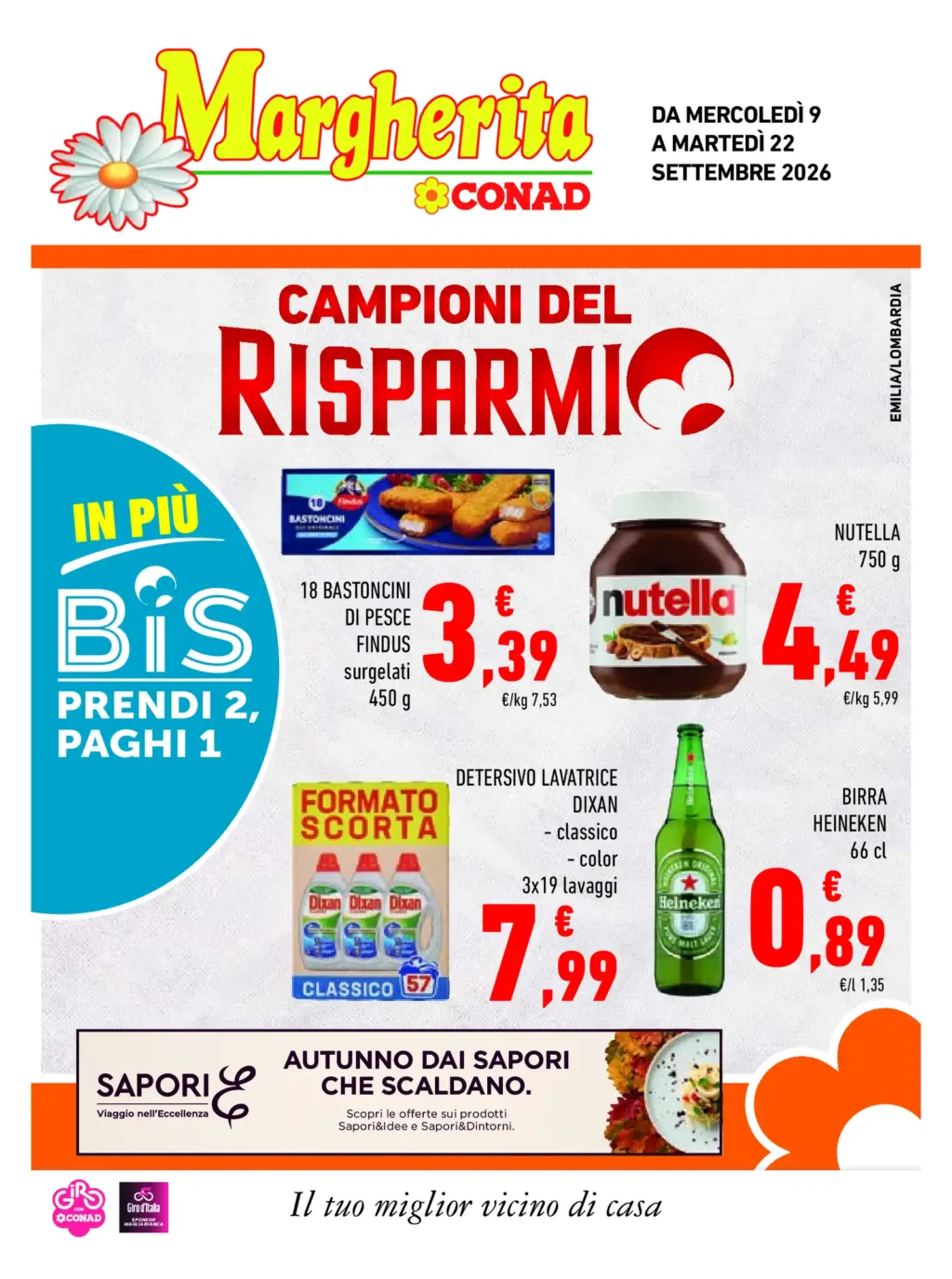 Sfoglia il contenuto: Volantino Conad Margherita – Emilia-Romagna CCN Campioni del Risparmio dal 9 settembre