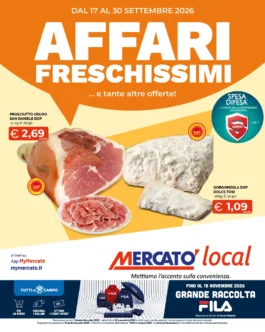Sfoglia il contenuto: Mercatò – Local – rete AFFARI FRESCHISSIMI dal 17 settembre