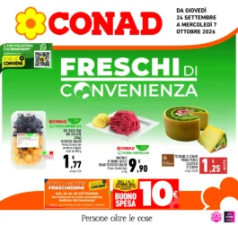 Sfoglia il contenuto: FRESCHI DI CONVENIENZA – CONAD – Grosseto costiero dal 24 settembre