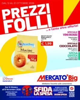 Sfoglia il contenuto: Mercatò – Big – Alba e Bra Prezzi Folli dal 12 ottobre
