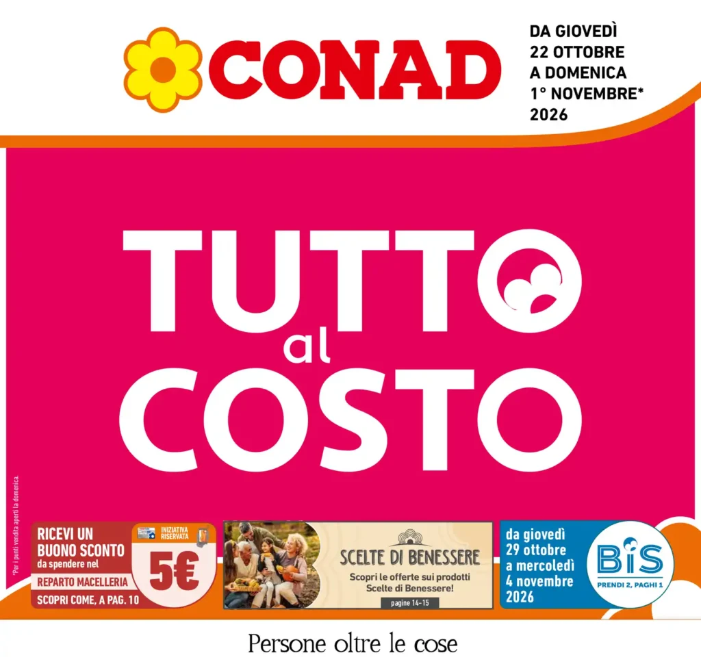 Sfoglia il contenuto: Volantino Conad – Friuli + Padova/Treviso – CIA Tutto al costo dal 22 ottobre al 1 novembre 2026