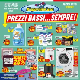 Volantino RisparmioCasa Prezzi bassi… Sempre! dal 24 ottobre