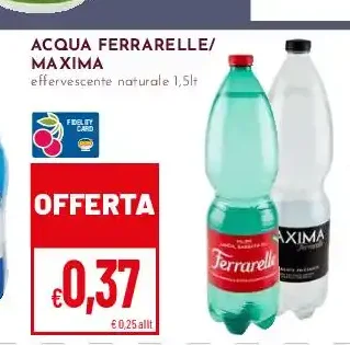 Acqua Ferrarelle o Maxima