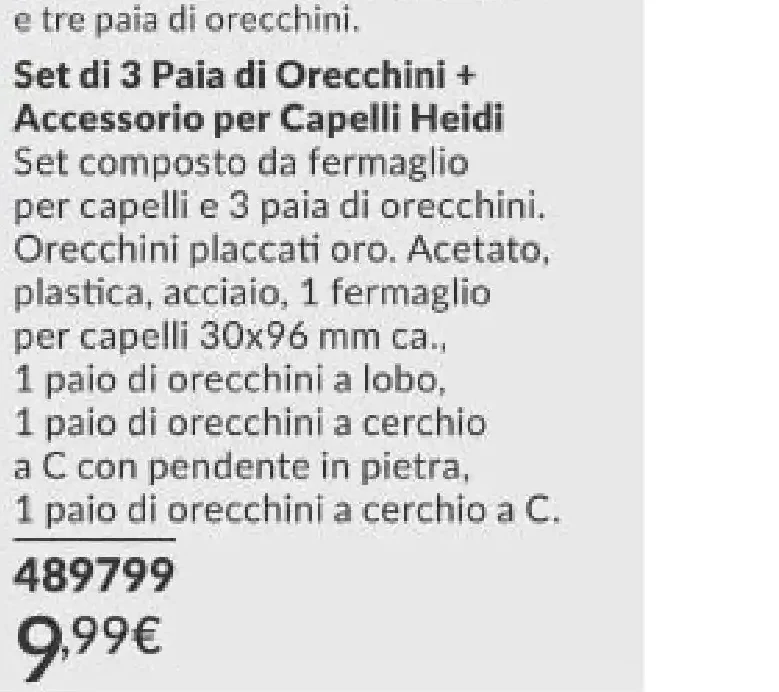 Set di 3 Paia di Orecchini + Accessorio per Capelli Heidi