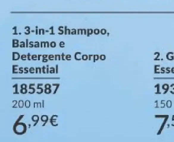 Shampoo Balsamo e Detergente Corpo Essential