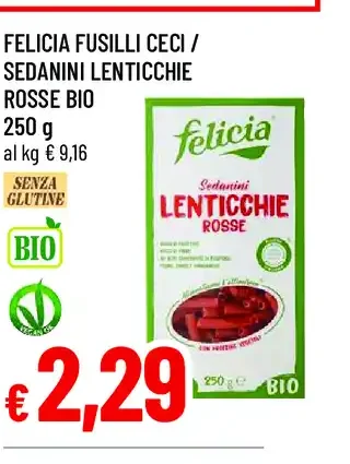 Felicia Fusilli Ceci / Sedannini Lenticchie Rosse Bio