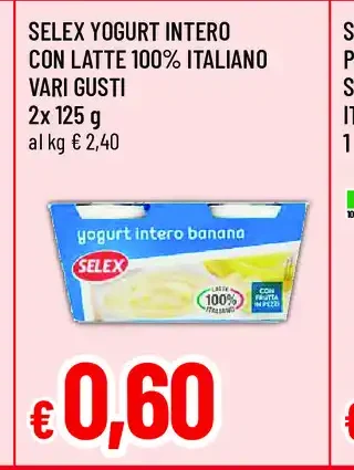 Selex Yogurt Intero con Latte 100% Italiano Vari Gusti