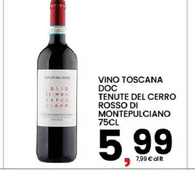 Vino Toscana DOC Tenute del Cerro Rosso di Montepulciano