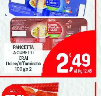 Pancetta a cubetti Crai dolce/affumicata 100 g x 2