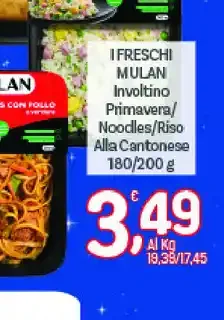 I freschi Mulan involtini primavera/noodles/riso alla cantonese 180/200 g