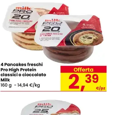 4 Pancakes freschi Pro High Protein classici o cioccolato Milk