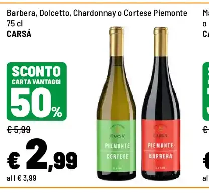 Barbera, Dolcetto, Chardonnay o Cortese Piemonte