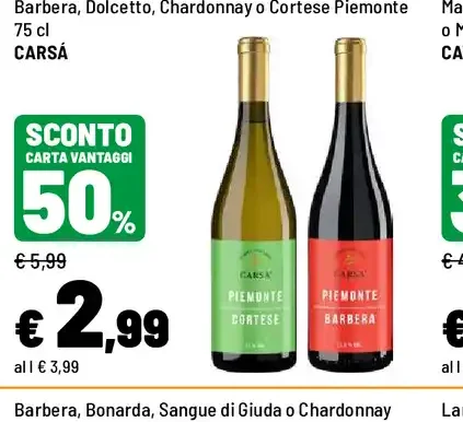 Barbera, Dolcetto, Chardonnay o Cortese Piemonte