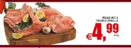 Maialino a tranci senza spalla