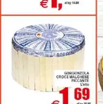Gorgonzola croce maestà piccante
