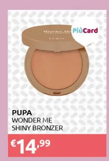 Pupa Wonder Me Shiny Bronzer