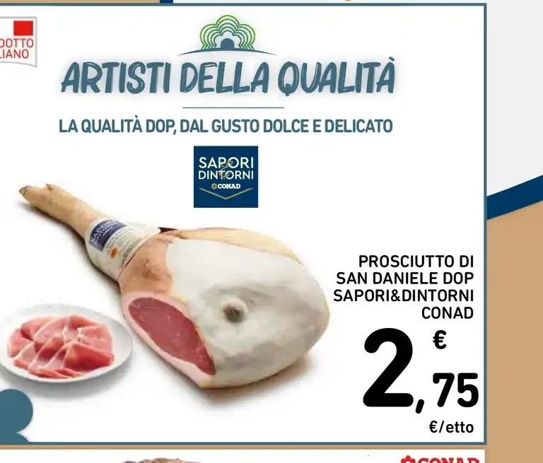 Prosciutto di San Daniele DOP Sapori&Dintorni Conad