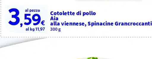 Cotolette di pollo Aia alla viennese, Spinacine Grancroccanti