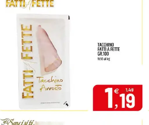 Tacchino Fatti e Fette
