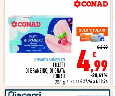 Filetti di branzino, di orata Conad