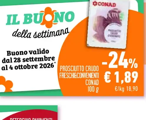 Prosciutto crudo freschissimi convenienti Conad