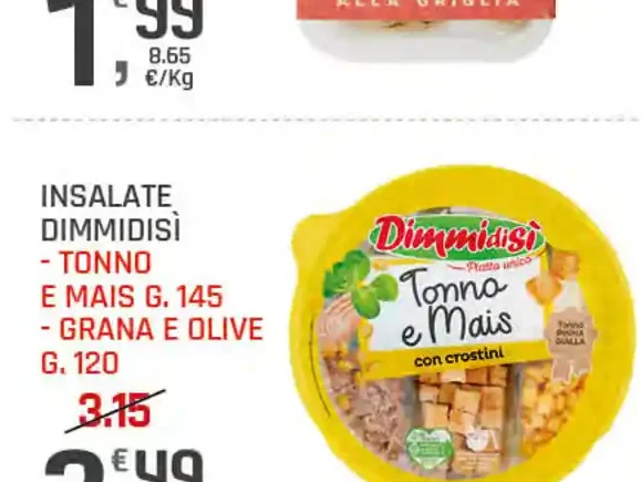 Insalate DimmiDiSì tonno e mais / grana e olive