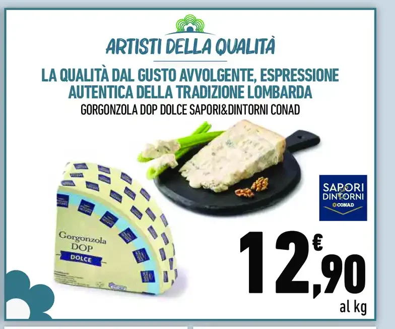 Gorgonzola DOP dolce Sapori&Dintorni Conad