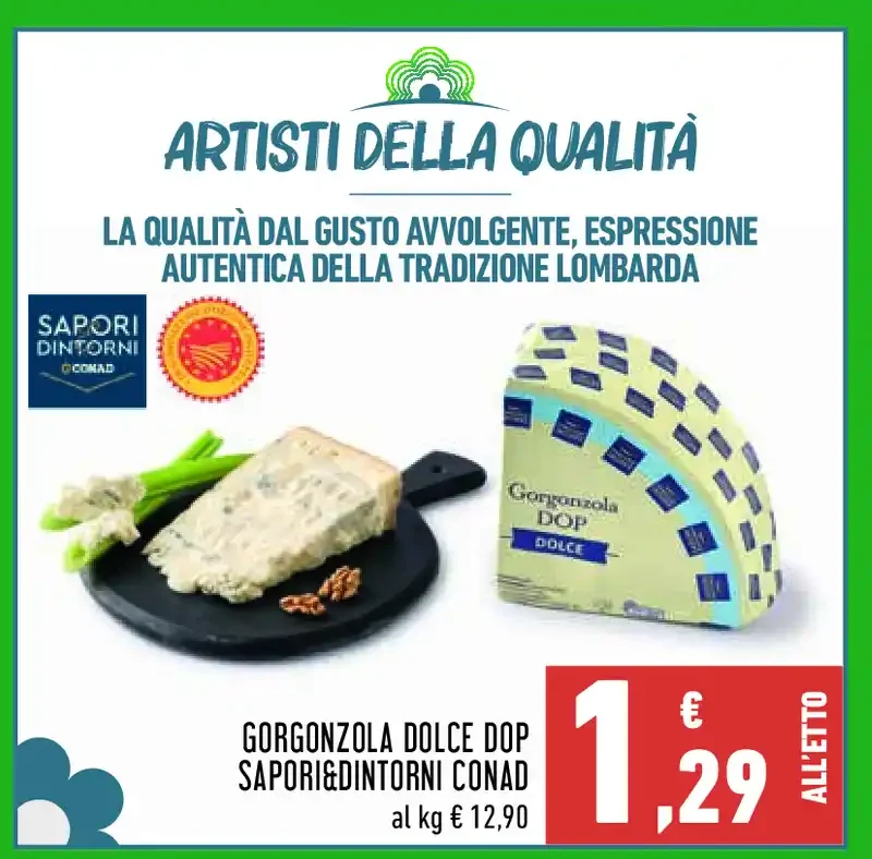 Gorgonzola dolce DOP Sapori&Dintorni Conad