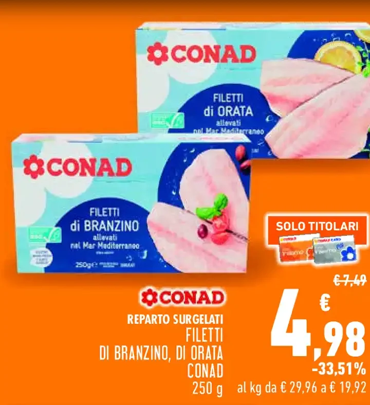 Filetti di branzino o orata Conad