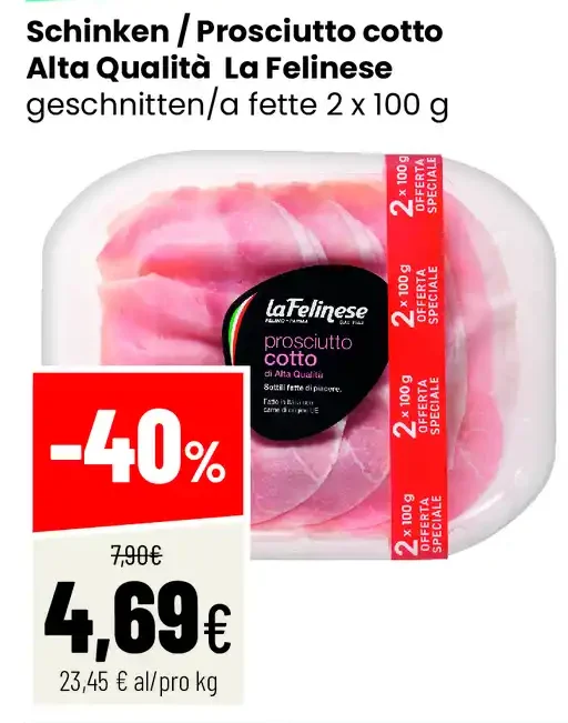 Prosciutto cotto Alta Qualità La Feline­se
