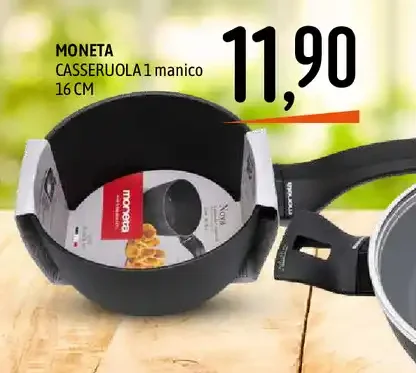 Casseruola 1 manico Moneta