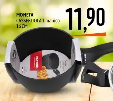 Casseruola 1 manico Moneta
