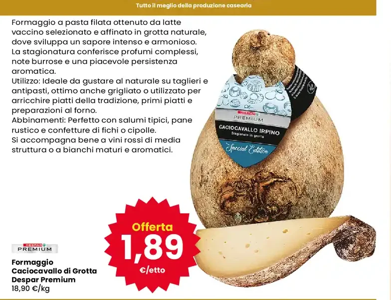 Formaggio Caciocavallo di Grotta Despar Premium
