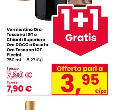 Vermentino Oro Toscana IGT o Chianti Superiore DOCG o Rosato Oro Toscana IGT Piccini