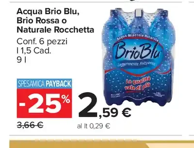 Acqua Brio Blu, Brio Rossa o Naturale Rocchetta