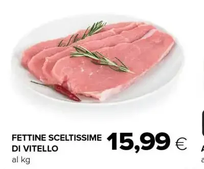 fettine sceltissime di vitello