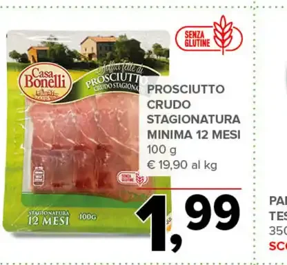 Prosciutto crudo stagionatura minima 12 mesi