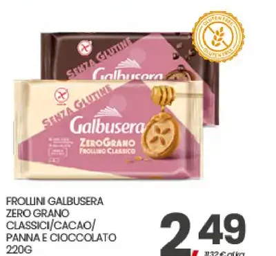 Frollini Galbusera Zerograno classici/cacao/panna e cioccolato