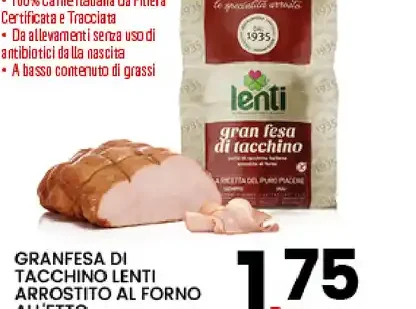 Granfesa di tacchino Lenti arrosto