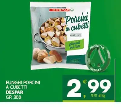 Funghi porcini a cubetti Despar