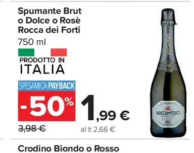 Spumante Brut o Dolce o Rosé Rocca dei Forti