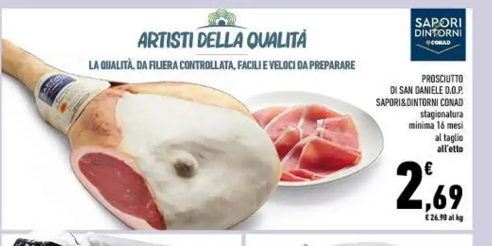Prosciutto di San Daniele D.O.P. Sapori & Dintorni Conad