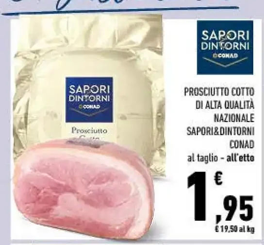 Prosciutto cotto di alta qualità nazionale Sapori&Dintorni Conad