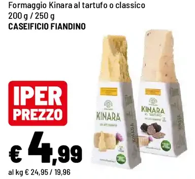 Formaggio Kinara al tartufo o classico 200 g / 250 g
