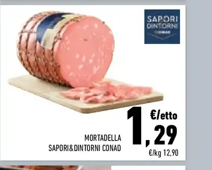 Mortadella Sapori&Dintorni Conad