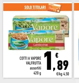 Cotti a vapore Valfrutta
