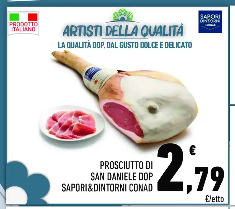 Prosciutto di San Daniele DOP Sapori&Dintorni Conad