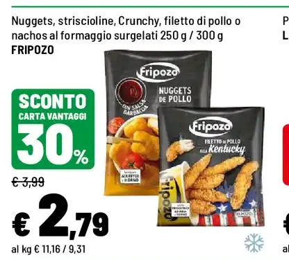 Nuggets, striscioline, Crunchy, filetto di pollo o nachos al formaggio surgelati