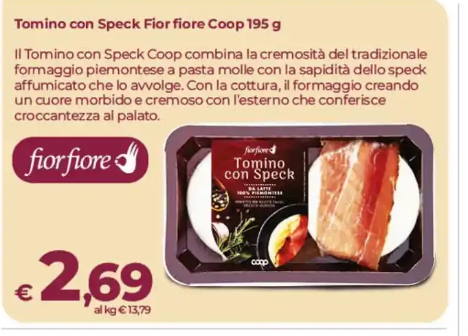 Tomino con speck Fior Fiore Coop