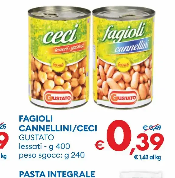 Fagioli cannellini/ceci gustato